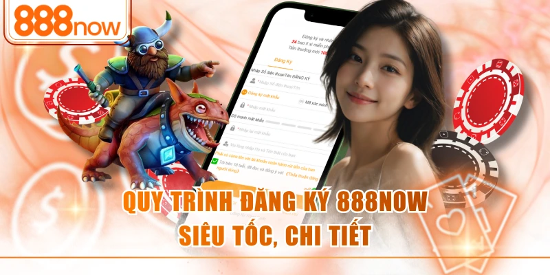 đăng ký 888now
